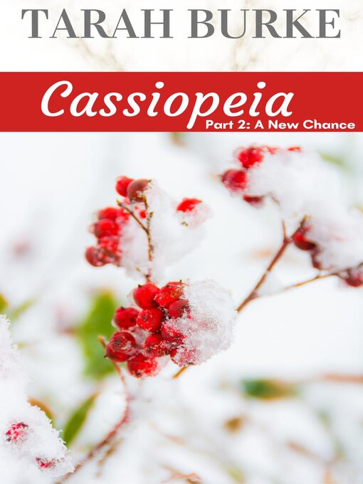 Title details for Cassiopeia, Part 2 by Tarah Burke - Available